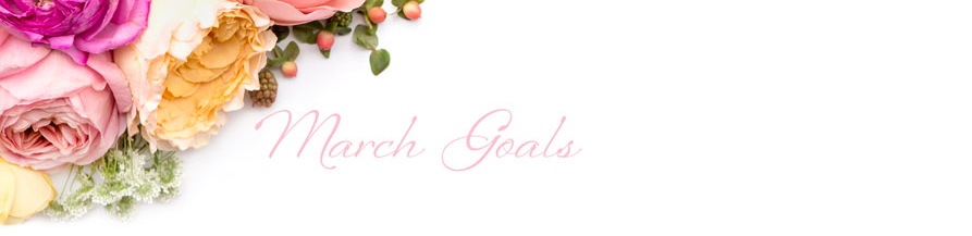 March-Goals